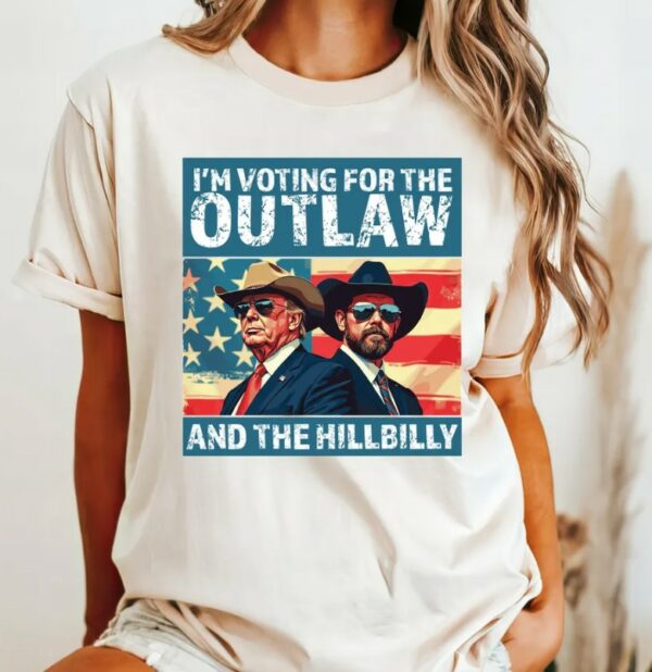 I’m Voting for the Outlaw Hillbilly 2024 T-Shirt, Trump Vance Shirt, Patriotic Election Tee, Retro Political Graphic, USA Flag, Maga Shirt2