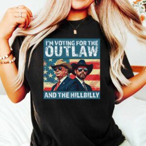 I’m Voting for the Outlaw Hillbilly 2024 T-Shirt, Trump Vance Shirt, Patriotic Election Tee, Retro Political Graphic, USA Flag, Maga Shirt3