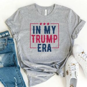 In My Trump Era Shirt, Trump 2024 Shirt, MAGA Shirt, Election Republican, Support Trump Shirt, Political Shirt, Assassination Attempt Trump