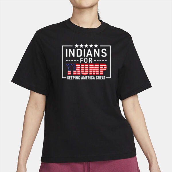 Indians For Trump Keeping America Great T-Shirts2