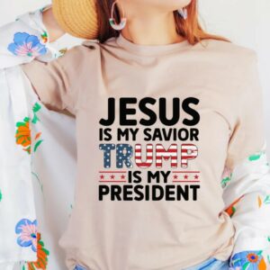 Jesus is My Savior Trump is My President Shirt, Trump 2024, Campaign Shirt, MAGA Religious Political Men's Women's T-Shirt, Political Gift2