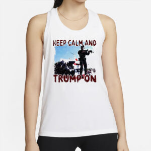 Keep calm and Trump on 2024 T-shirt2