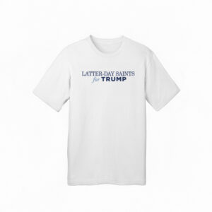 Latter-Day Saints for Trump T-Shirts