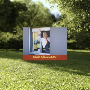 MAGADonald's Yard Sign US Pro