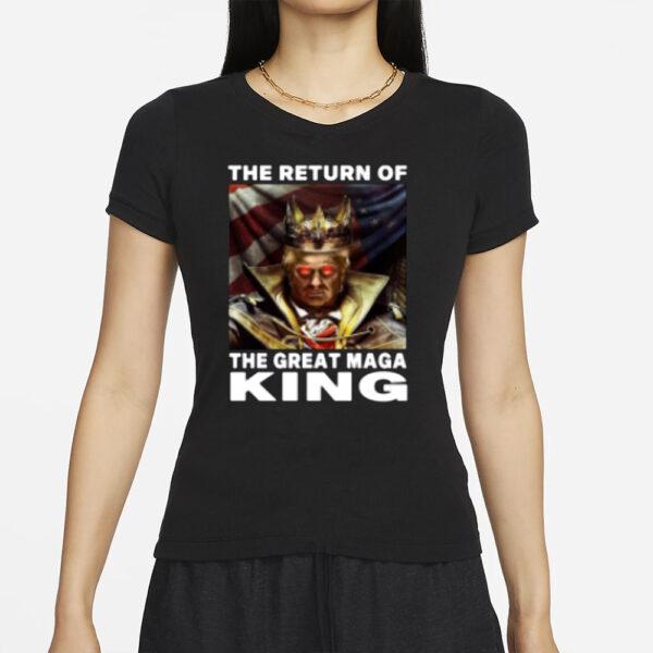 Maga King Donald Trump Shirt The Return Of The Great Maga King T-shirts