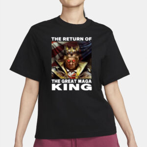 Maga King Donald Trump Shirt The Return Of The Great Maga King T-shirts2