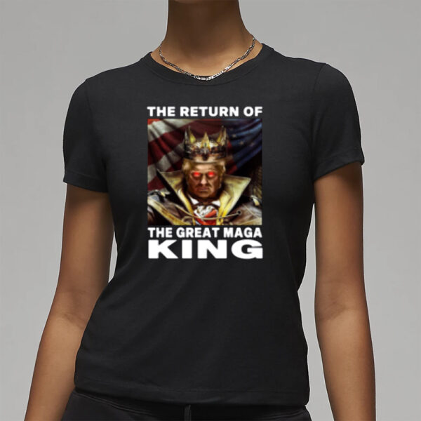 Maga King Donald Trump Shirt The Return Of The Great Maga King T-shirts3