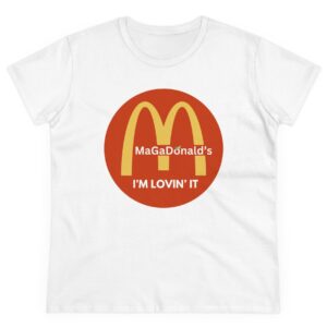 Magadonalds I'm Lovin' It Women's Shirt