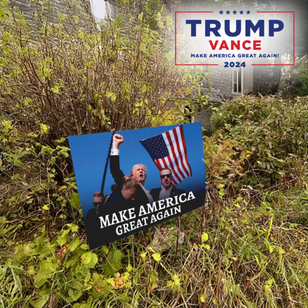 Make America Great Again Yard Sign, Vote Trump 2024 Yard Sign