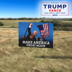 Make America Great Again Yard Sign, Vote Trump 2024 Yard Sign3