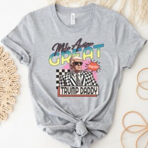 Make America Great Trump Daddy shirt, Trump Daddy T-Shirt, Funny Trump T-Shirt Republican Shirt, Trump 2024 Shirt, Patriot Republican Shirt2