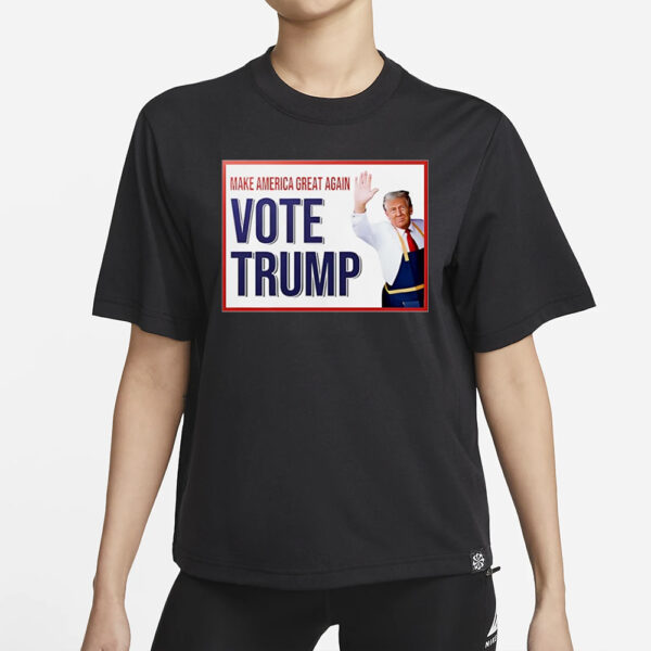 Make American great again Vote Trump McDonald’s shirt1