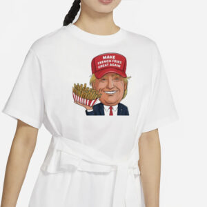 Make French Fries Great Again Trump Mcdonald Shirts