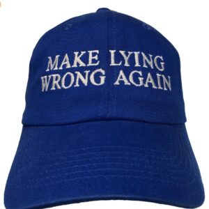 Make Lying Wrong Again Hat