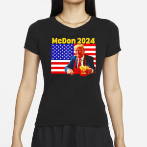 McDonald’s Donald Trump French fry cooking fries McDon 2024 flag shirt