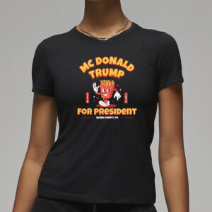 McDonald’s Trump for president shirt3