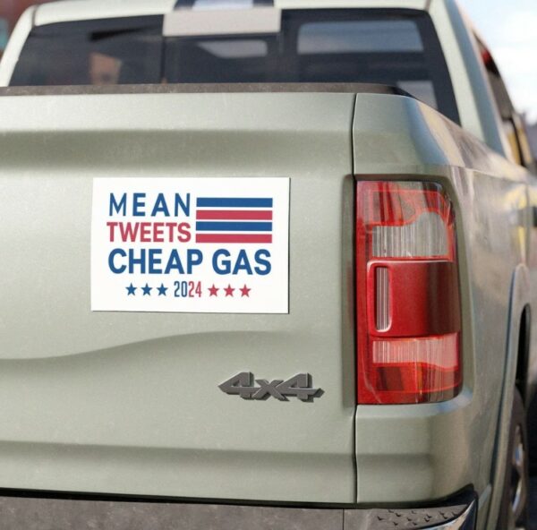 Mean Tweets Cheap Gas Trump 2024 Magnet, Trump 2024 Magnet, Take America Back, Trump For President, American Patriot, Gift for Mom & Dad.