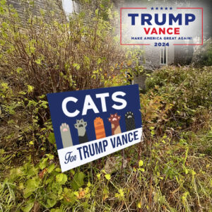 President Election 2024,Cats For Trump Vance lawn Yard Sign