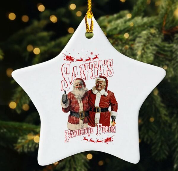 Santas Favorite Felon Trump Christmas Ornament, MAGA Christmas 2024 Ornament, Christmas Party Ornament, Trump Christmas 2024 Ornament1