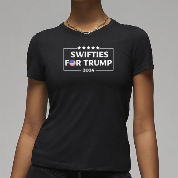 Swifties For Trump 2024 Text Shirt3