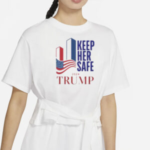 TRUMP Keep Her Safe & Never Forget T-Shirt