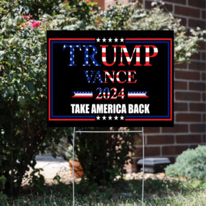 Take America Back lawn Rally Placard, Trump Vance USA 2024 yard sign3