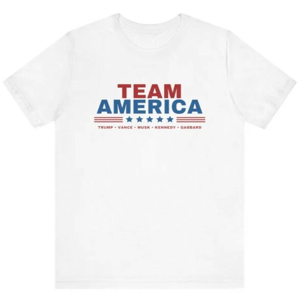 Team America - Trump, Vance, Musk, Kennedy, Gabbard Shirt! Save America! Team America shirt, Trump shirt, Trump Musk, Trump Kennedy,