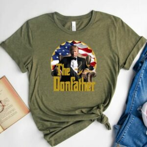 The Donfather Shirt, Never Surrender Shirt, Donald Trump Shirt, Republican Shirt, Patriotic Shirt, President Trump T-Shirts1