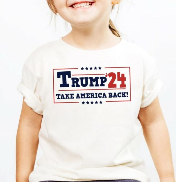 Trump 2024 Kids T-Shirt, Take America Back Gift Shirts, Patriotic Toddler Tee, Election Campaign Shirt for Children, Donald 2024 Tee3