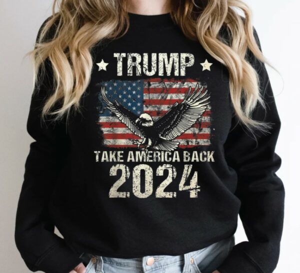 Trump 2024 Shirt, Trump 2024 Take America Back Shirt, Trump 2024 Shirt, America Shirt, Merica Sweatshirt, Trump Wanted for President 20241