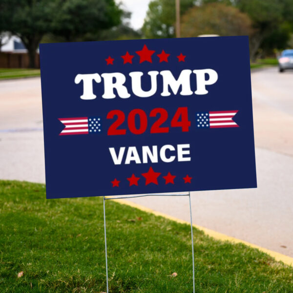 Trump 2024 Vance Sign, Patriotic Yard Sign, Republican Gift, Donald Trump 2024 Yard Sign2