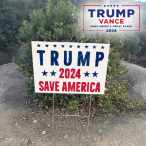 Trump 2024 save america sign, President Trump Election Yard Sign2