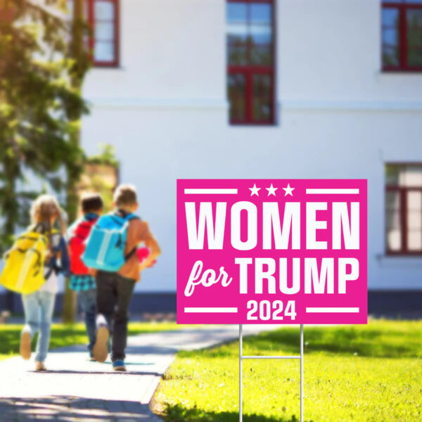 Trump 2024,Women For Trump Yard Signs, Trump For President 2024 Flag, Political Lawn Sign Women Yard Sign