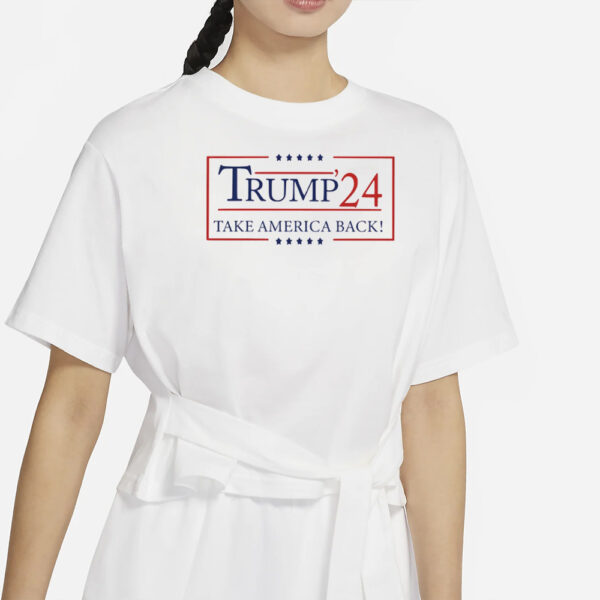 Trump 24 Take America Back Shirt, Anti Biden Tee, For President 2024 Shirt