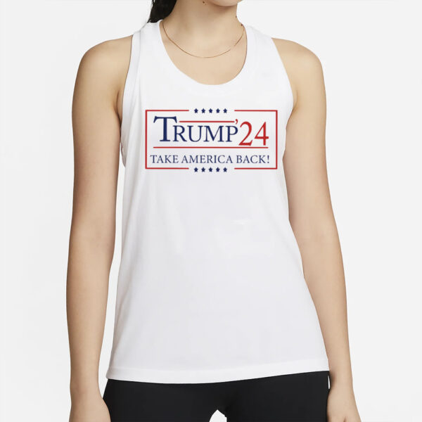 Trump 24 Take America Back Shirt, Anti Biden Tee, For President 2024 Shirt2