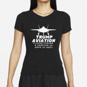 Trump Aviation Flying higher and keeping us safe in 2024 white Essential T-Shirts