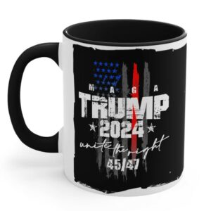 Trump Coffee Mug - 2024 MAGA Unite The Right 45 47 Coffee Mug 11oz Trump 45 47 Cup Trump USA Flag 45 45 Cup Trump MAGA Coffee Mug1