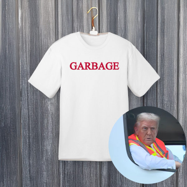 Trump Garbage Unisex Shirt