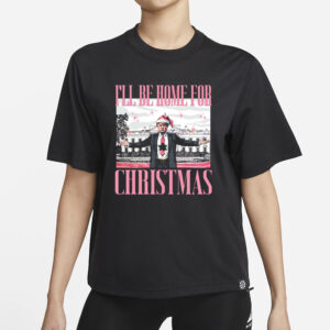 Trump I'll Be Home for Christmas, Christmas Republican t-shirt1