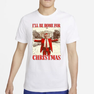 Trump I'll Be Home for Christmas Sweatshirt, Humorous Trump Christmas Shirs