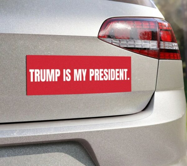 Trump Is My President Car Magnet - Red Republican Support Magnet for Donald Trump 20242