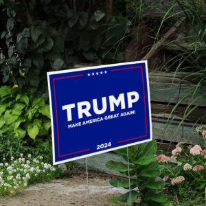 Trump MAGA Political 2024 Signs, Republican Yard Signs2