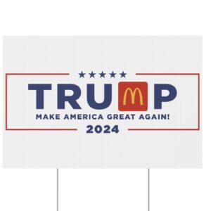 Trump MAGADonald's 2024 Yard Signs