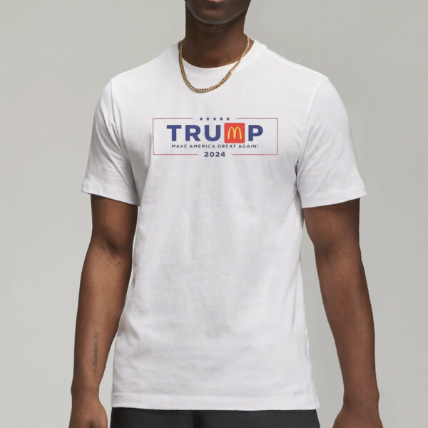 Trump Mcdonalds 2024, Election Shirt For Trump Supporter, Make America Great Again, men shirt3