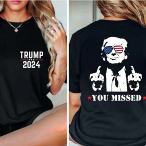 Trump Shirt, You Missed Trump Shirt, Assassination Attempt Trump T-Shirt, Middle Fingers Trump Tee, Presidential Election, Stand With Trump