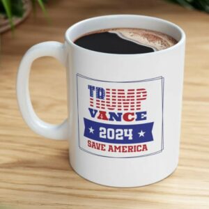 Trump Vance 2024 Mug – MAGA Republican Coffee Mug, Trump Supporter Gift, Save America Ceramic Cup, Conservative Trump Merchandise3