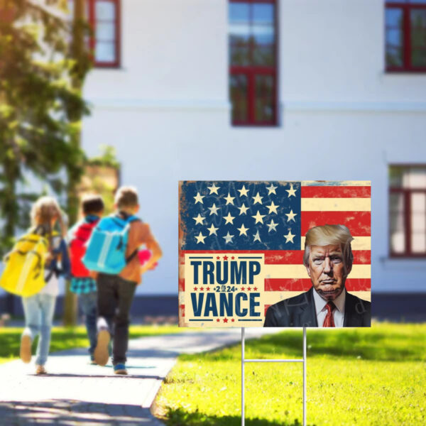 Trump Vance 2024 Sign ,2024 Election Support Yard Sign