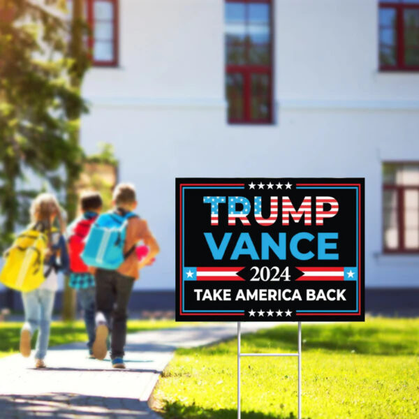 Trump Vance 2024 Sign ,Take America Back Yard Sign, Election Campaign Sign - Image 2