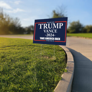 Trump Vance 2024 Take America Back yard sign usa