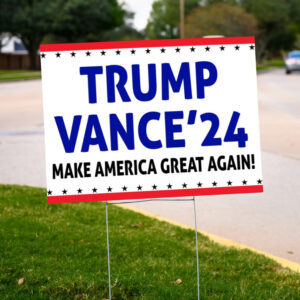 Trump Vance 2024 Yard Sign, Make America Great Again, Election Sign, Republican Sign, Trump Yard Sign2